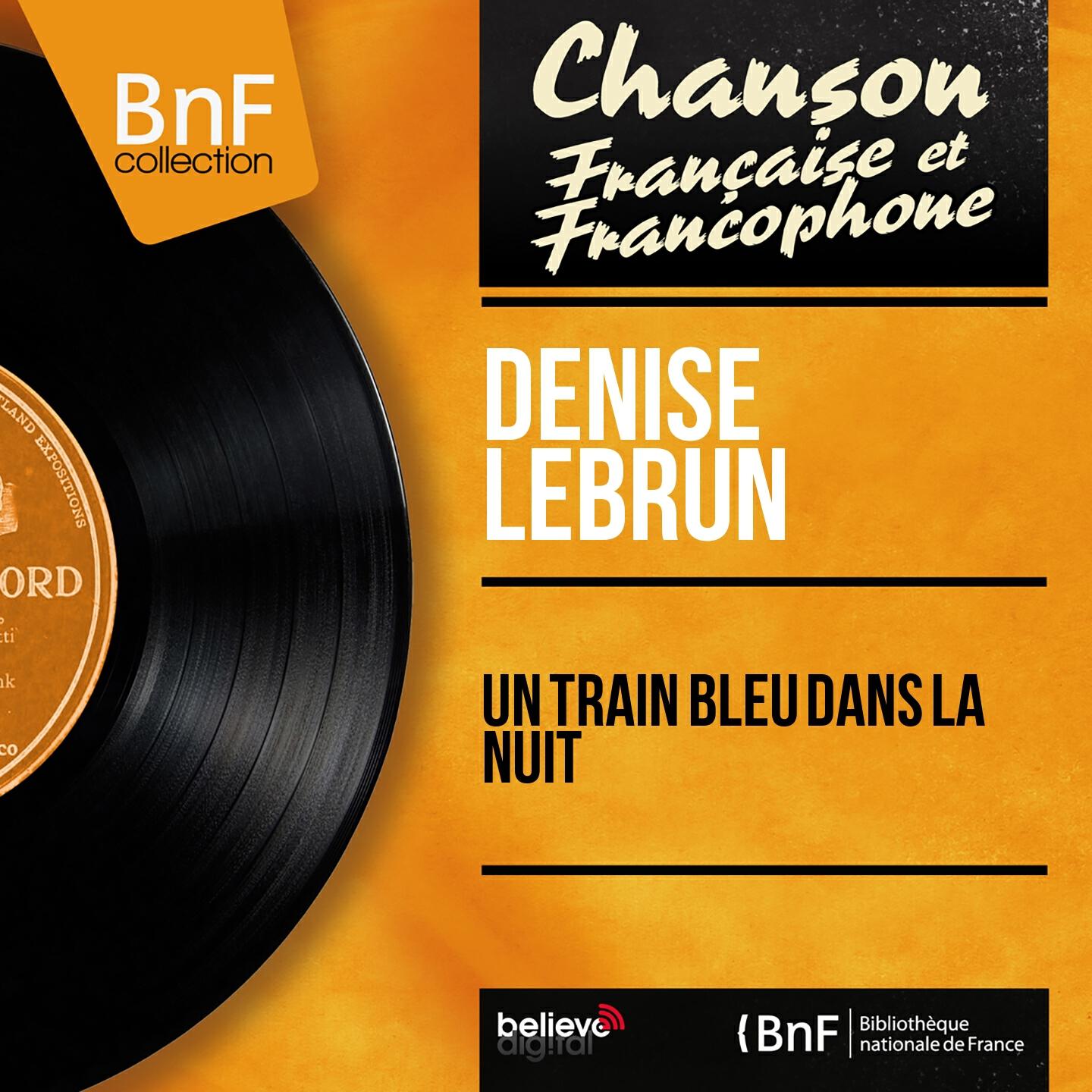 Релиз Un train bleu dans la nuit (Mono Version)