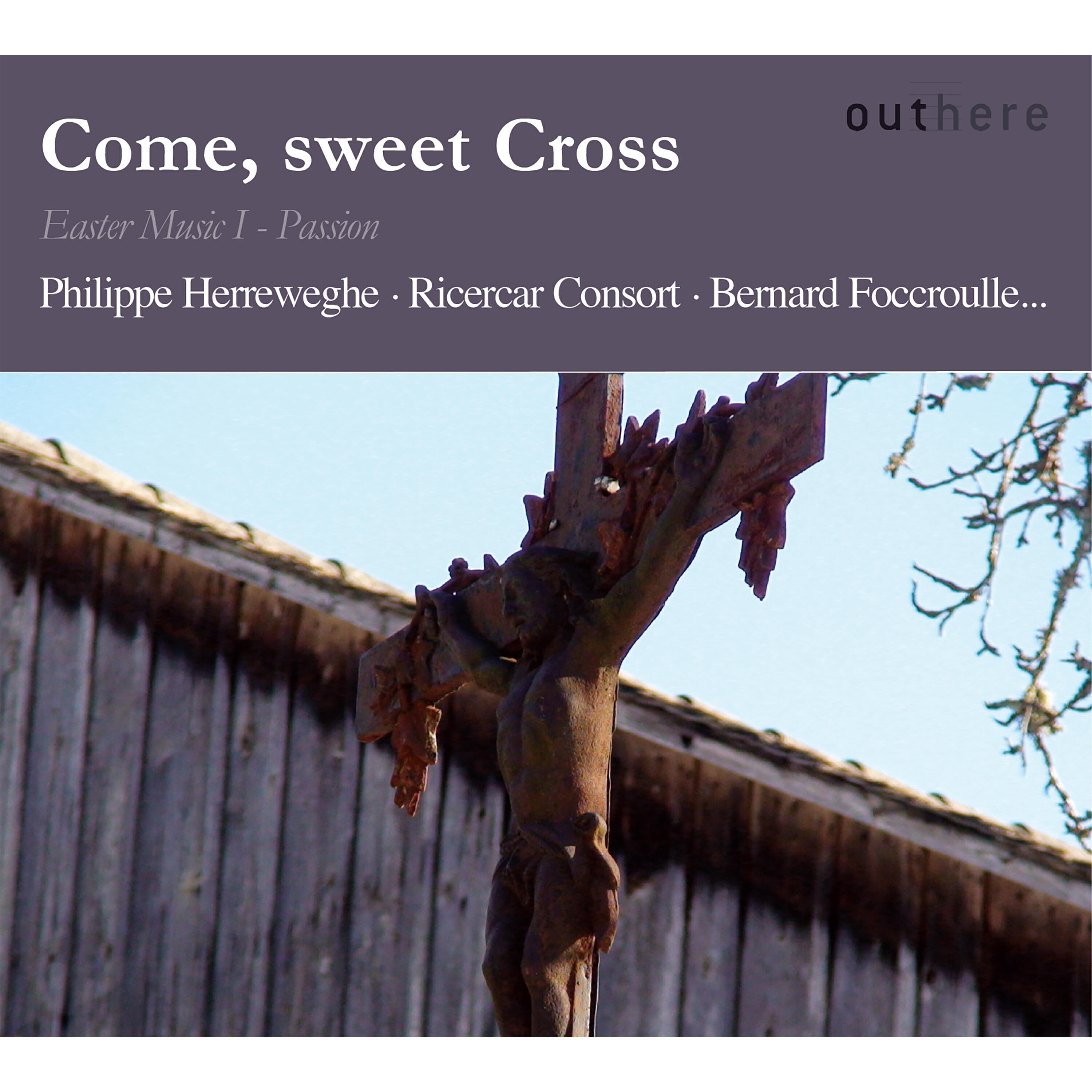 Релиз Bach: Come, Sweet Cross (Easter Music I - Passion)