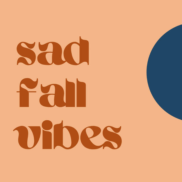 Постер альбома Sad Fall Vibes