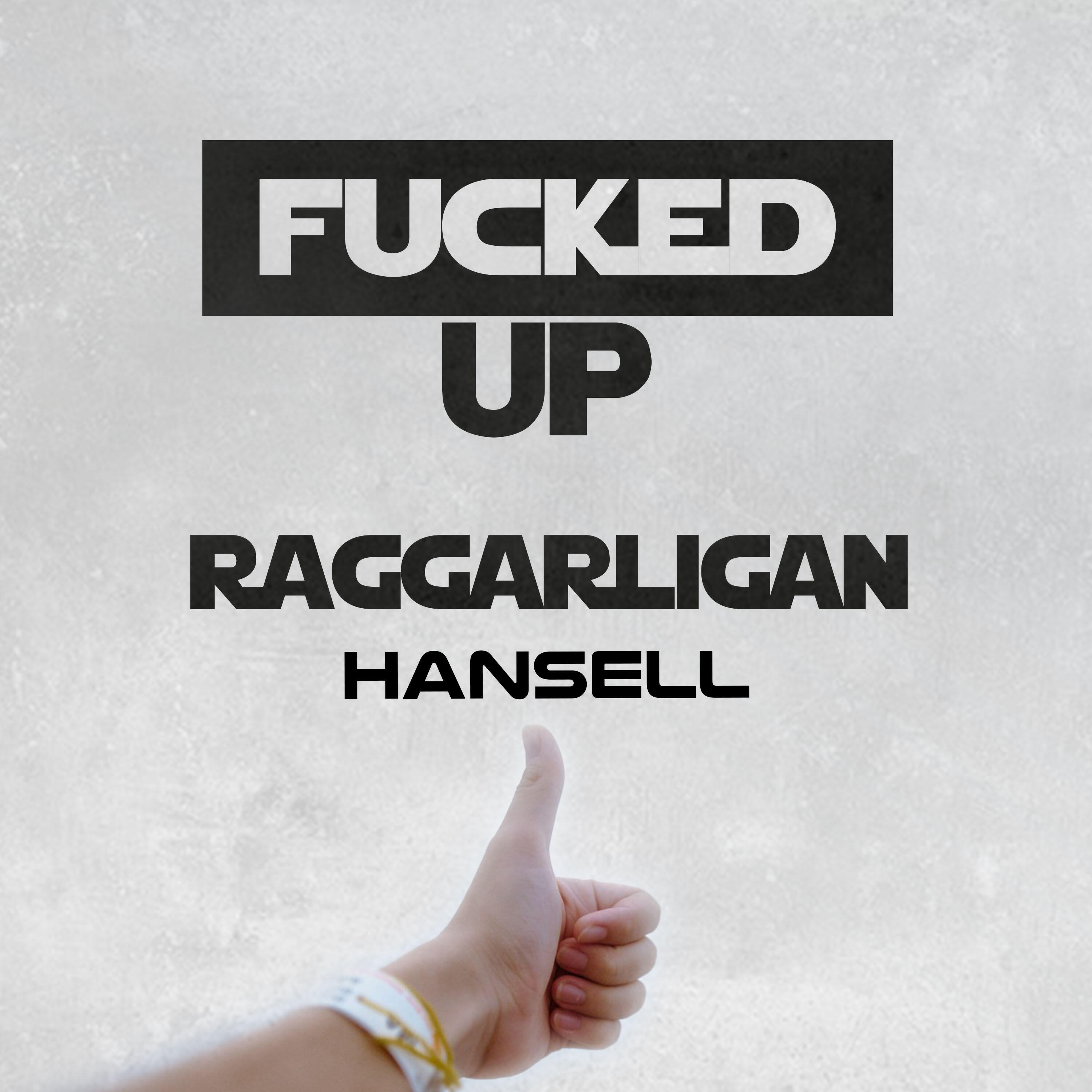 Релиз FUCKED UP (Hansell Remix)