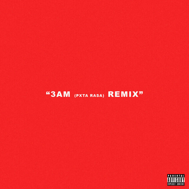 Релиз 3AM (PXT4 RASA) [Remix]