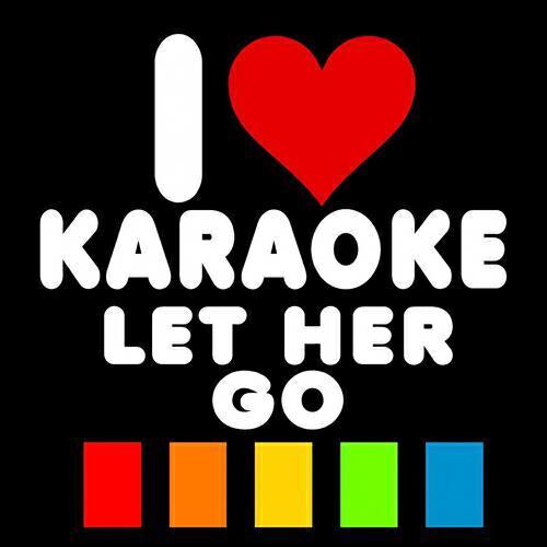 Релиз Let Her Go (Karaoke Version)