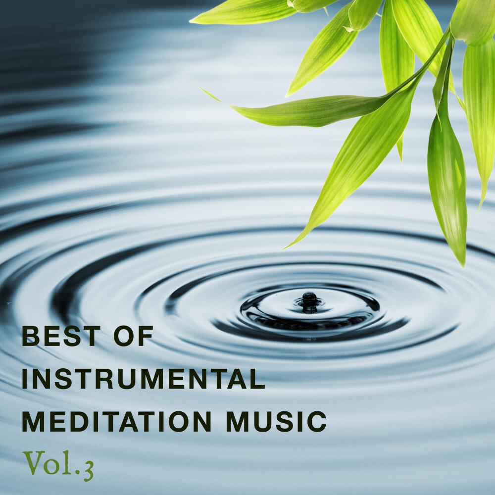 Релиз Best of Instrumental Meditation Music, Vol. 3