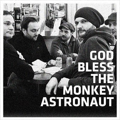 God Bless The Monkey Astronaut