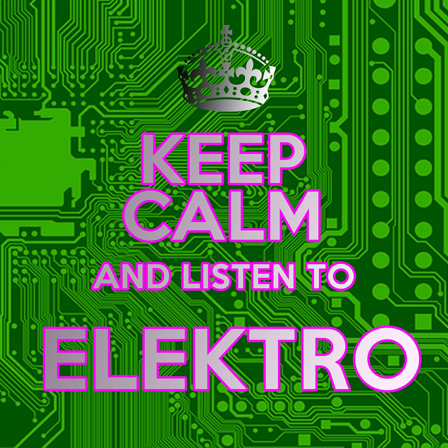 Релиз Keep Calm and Listen to Elektro