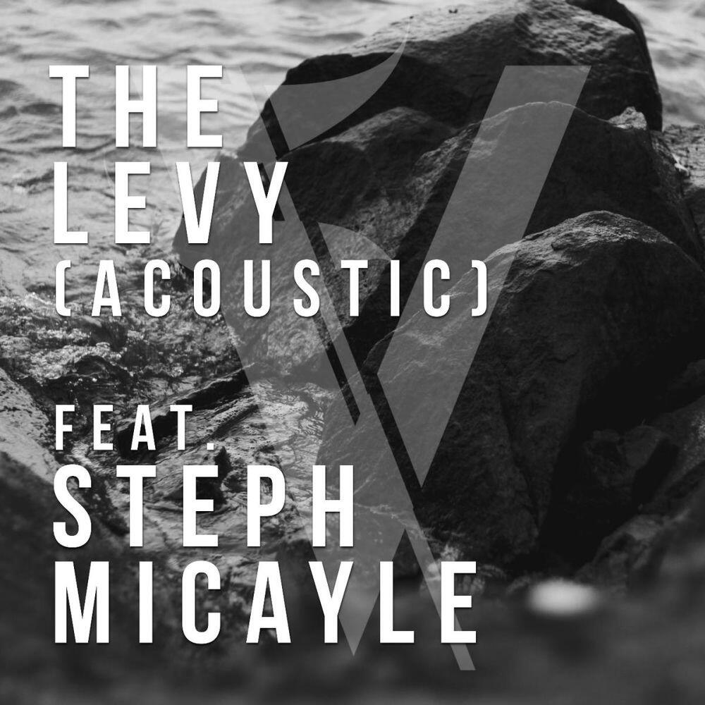 Релиз The Levy (Acoustic) [feat. Steph Micayle]