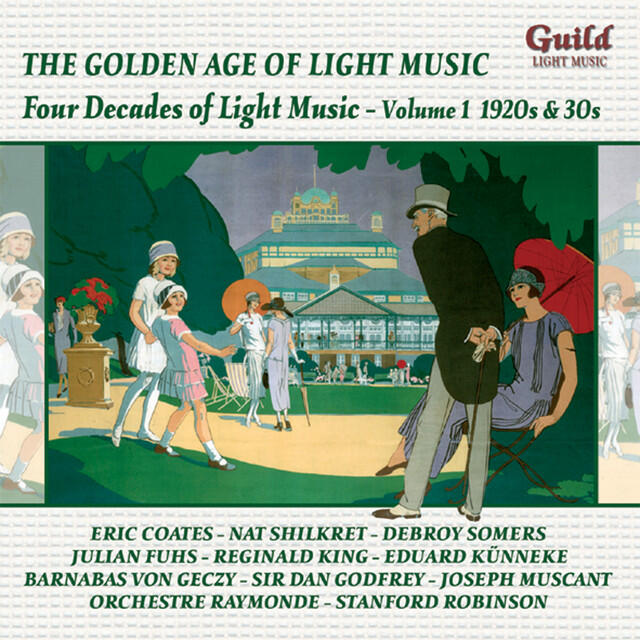 Релиз The Golden Age of Light Music: Four Decades of Light Music - Vol. 1, 1920s & 30s