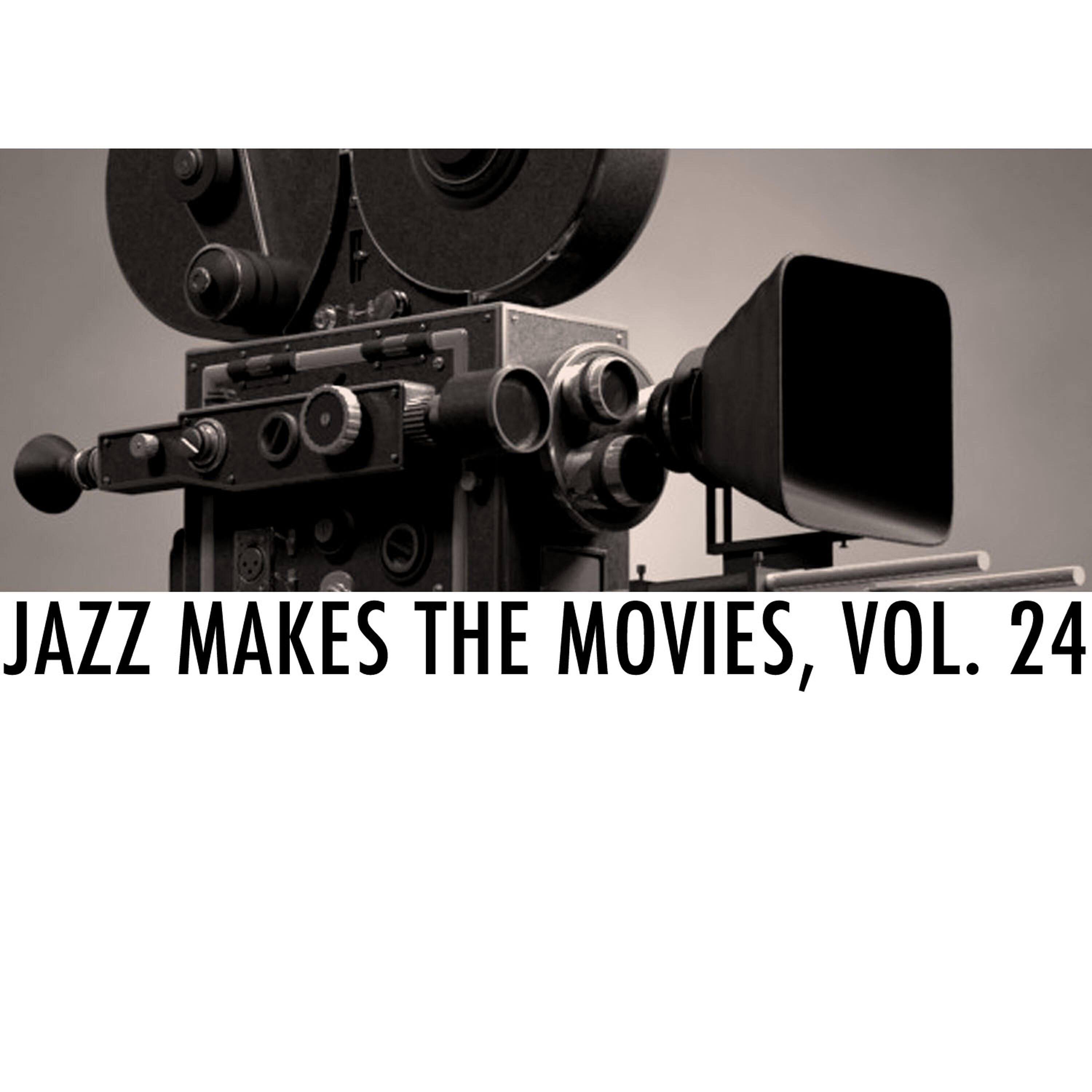 Релиз Jazz Makes the Movies, Vol. 24