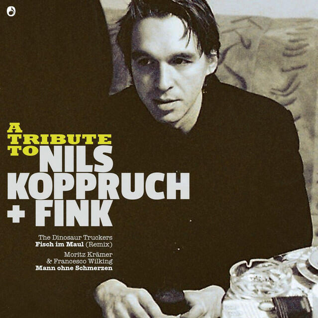 Релиз A Tribute to Nils Koppruch & Fink (Fisch im Maul / Mann ohne Schmerzen)
