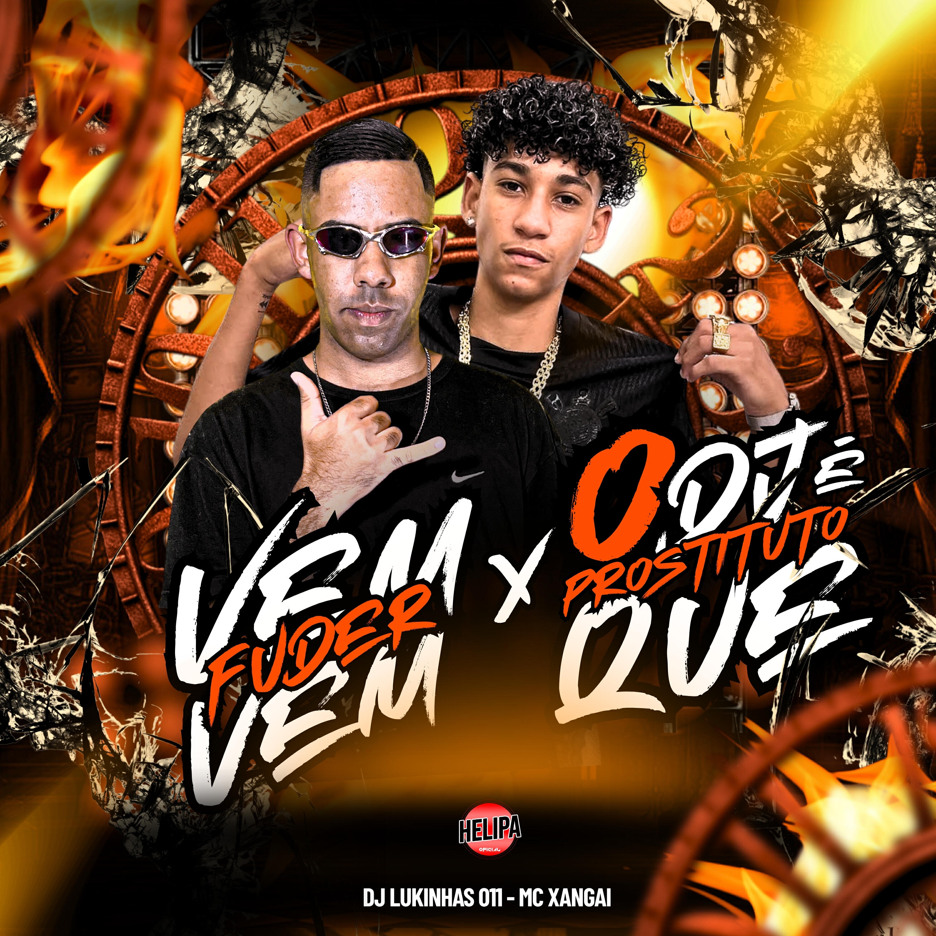 Релиз Vem Vem Fuder X o Dj Que e Prostituto