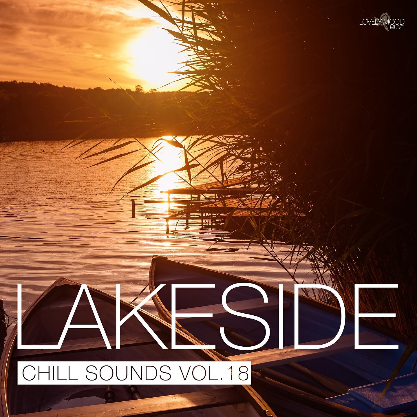 Релиз Lakeside Chill Sounds, Vol. 18