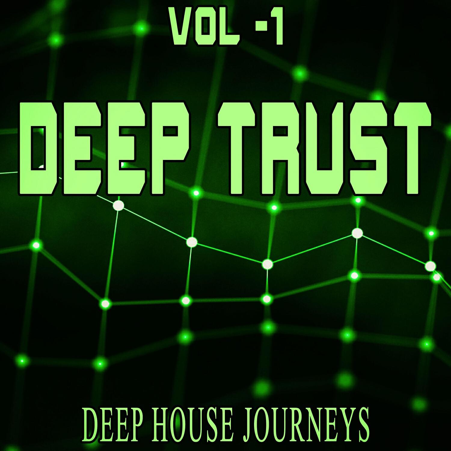 Релиз Deep Trust, Vol. 1 - Deep House Journeys