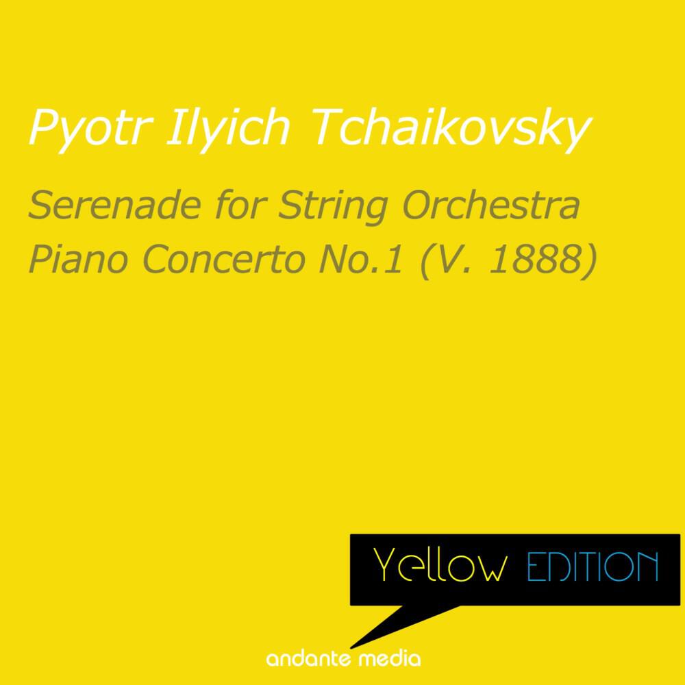 Релиз Yellow Edition - Tchaikovsky: Serenade for String Orchestra & Piano Concerto No. 1
