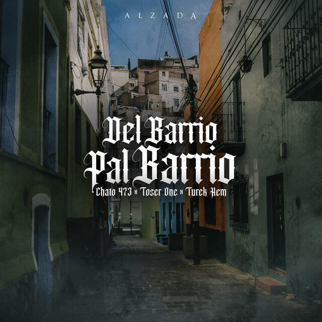 Релиз Del Barrio Pal Barrio