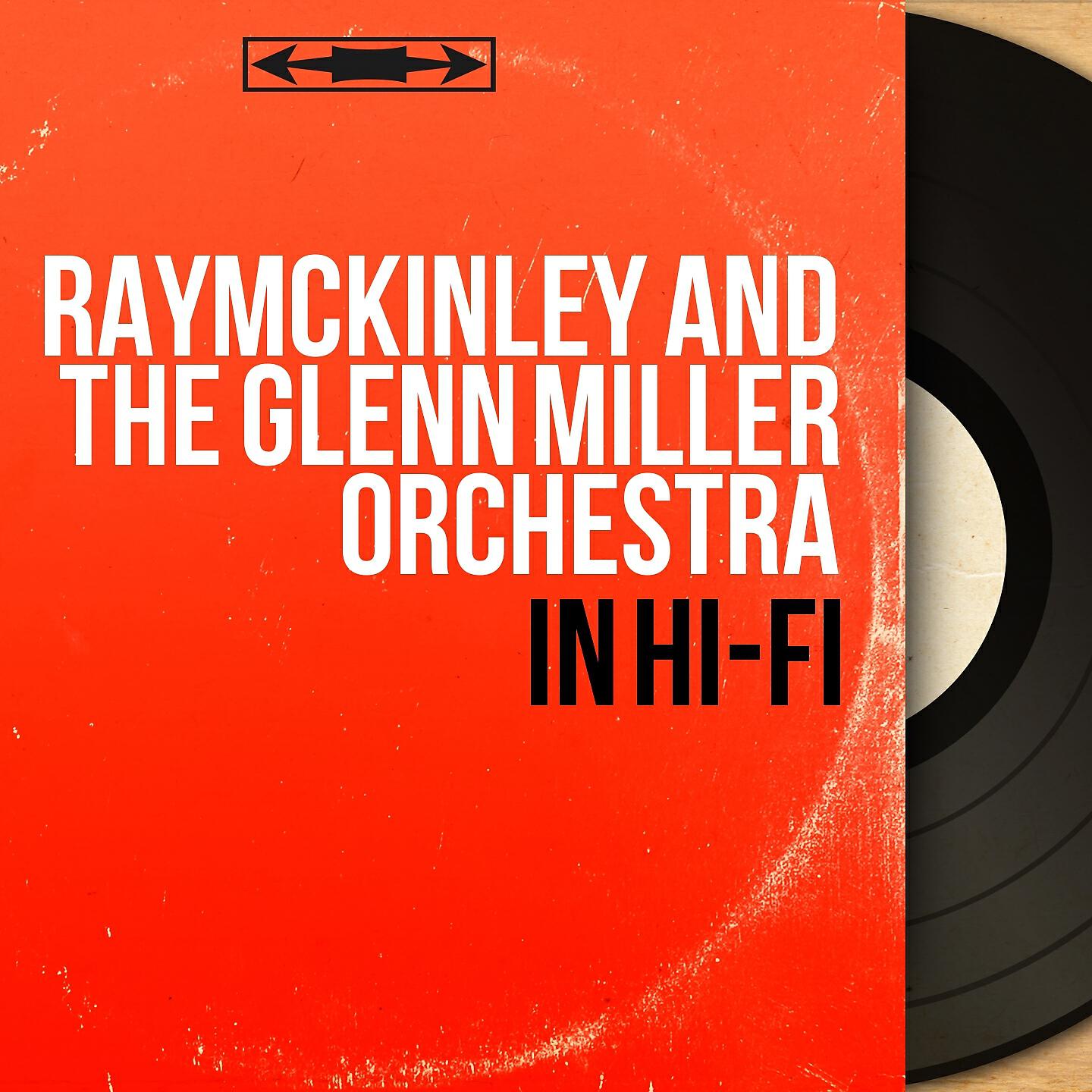 RayMcKinley and The Glenn Miller Orchestra