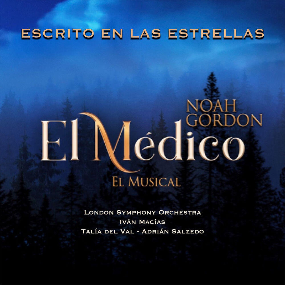 Релиз Escrito en las estrellas (Banda Sonora Oficial del musical "El Médico")