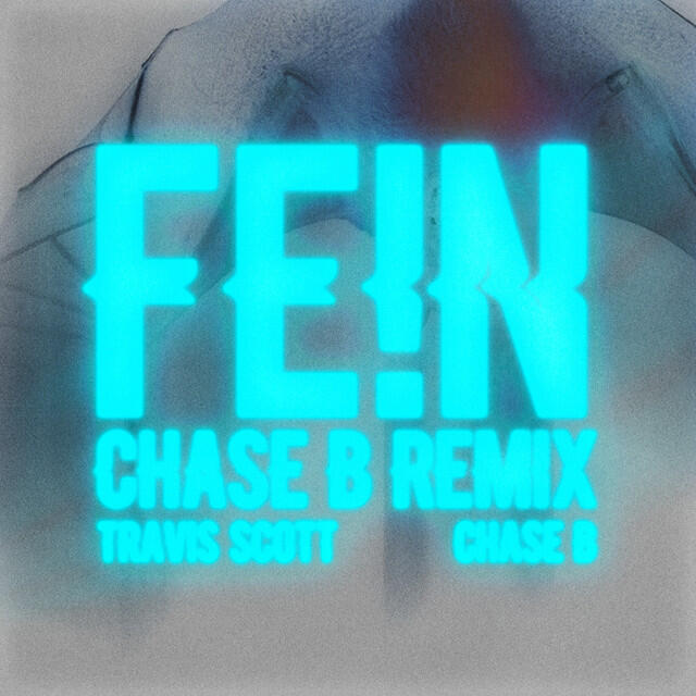 Релиз FE!N (CHASE B REMIX)