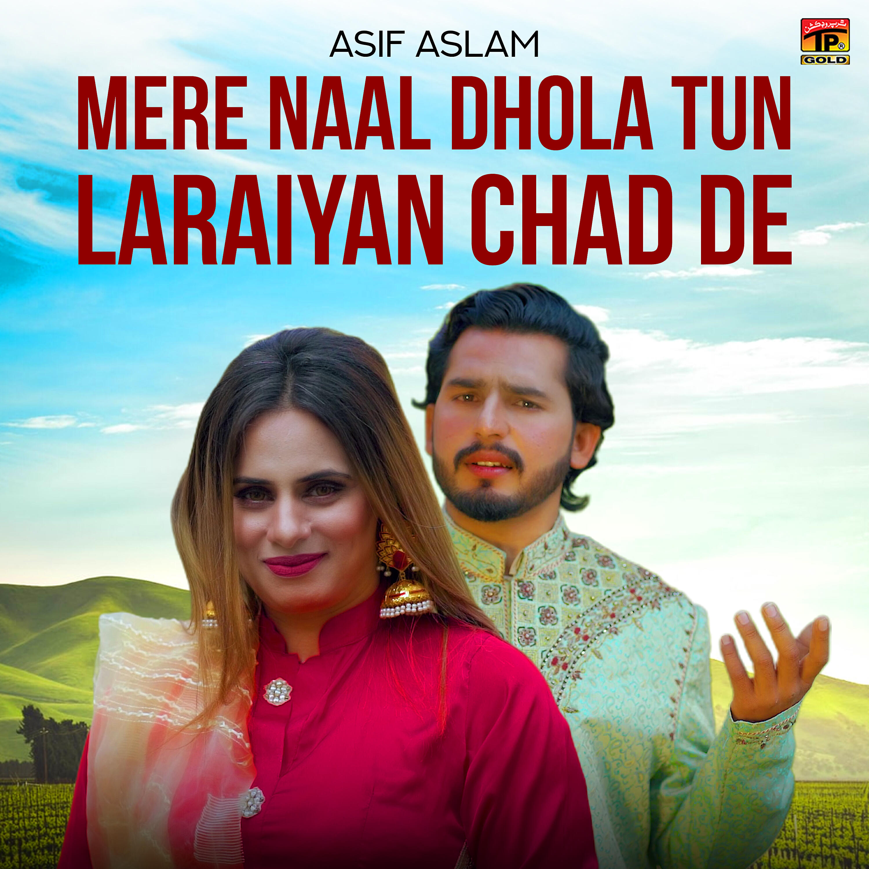 Релиз Mere Naal Dhola Tun Laraiyan Chad De - Single