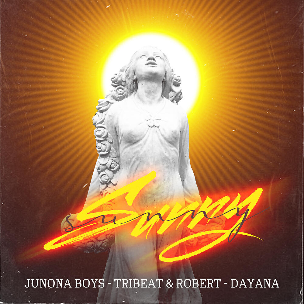 Junona Boys, Tribeat, Robert, Dayana - Sunny