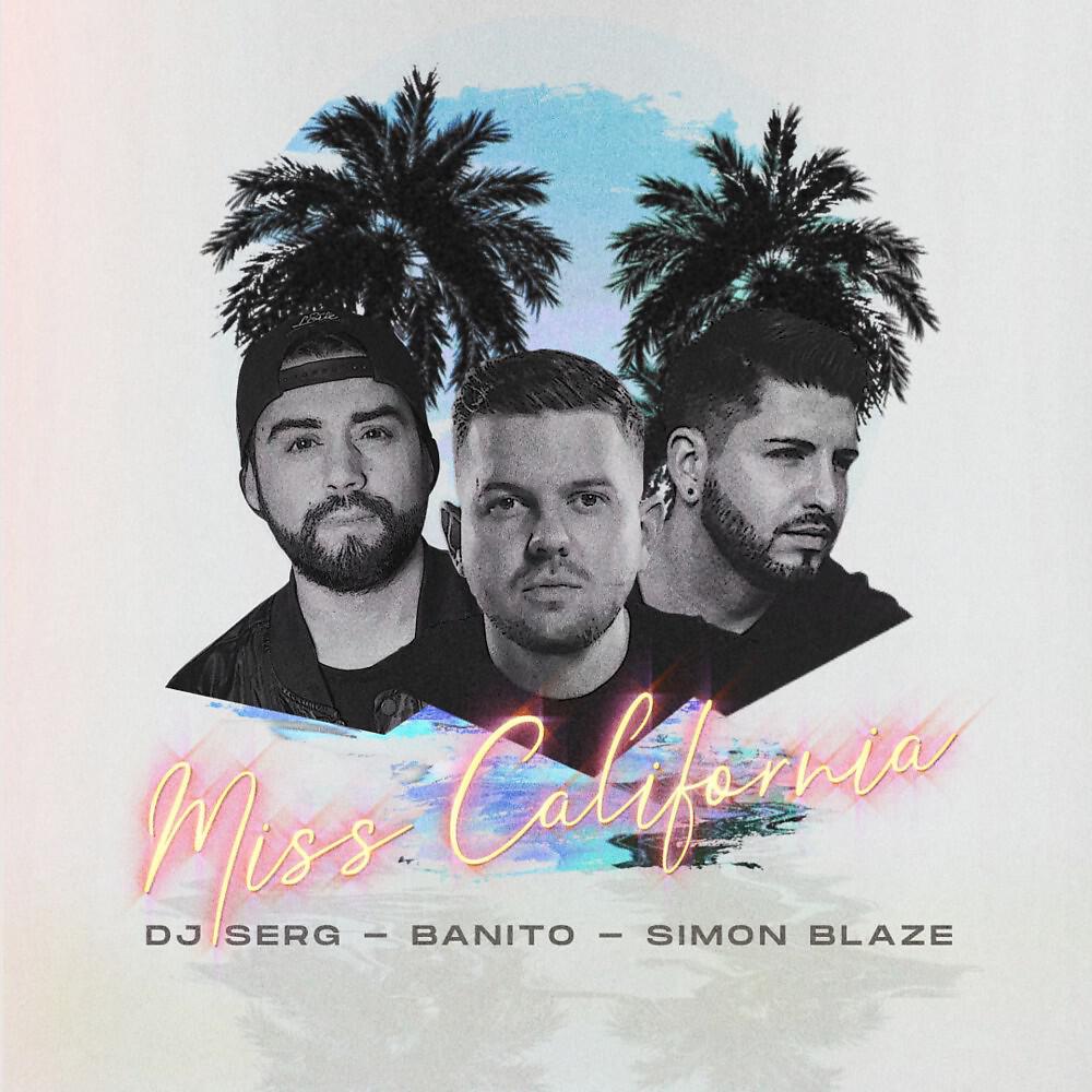 Релиз Miss California (BANITO & Sonny Vice Edit)