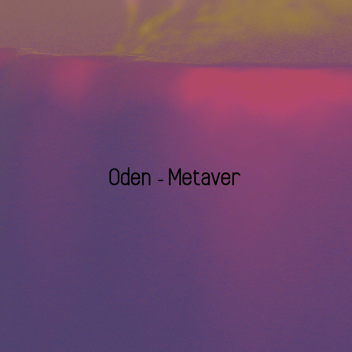 Скачать песню Oden - Metaver (Radio Edit) бесплатно в MP3 для Android и iOS