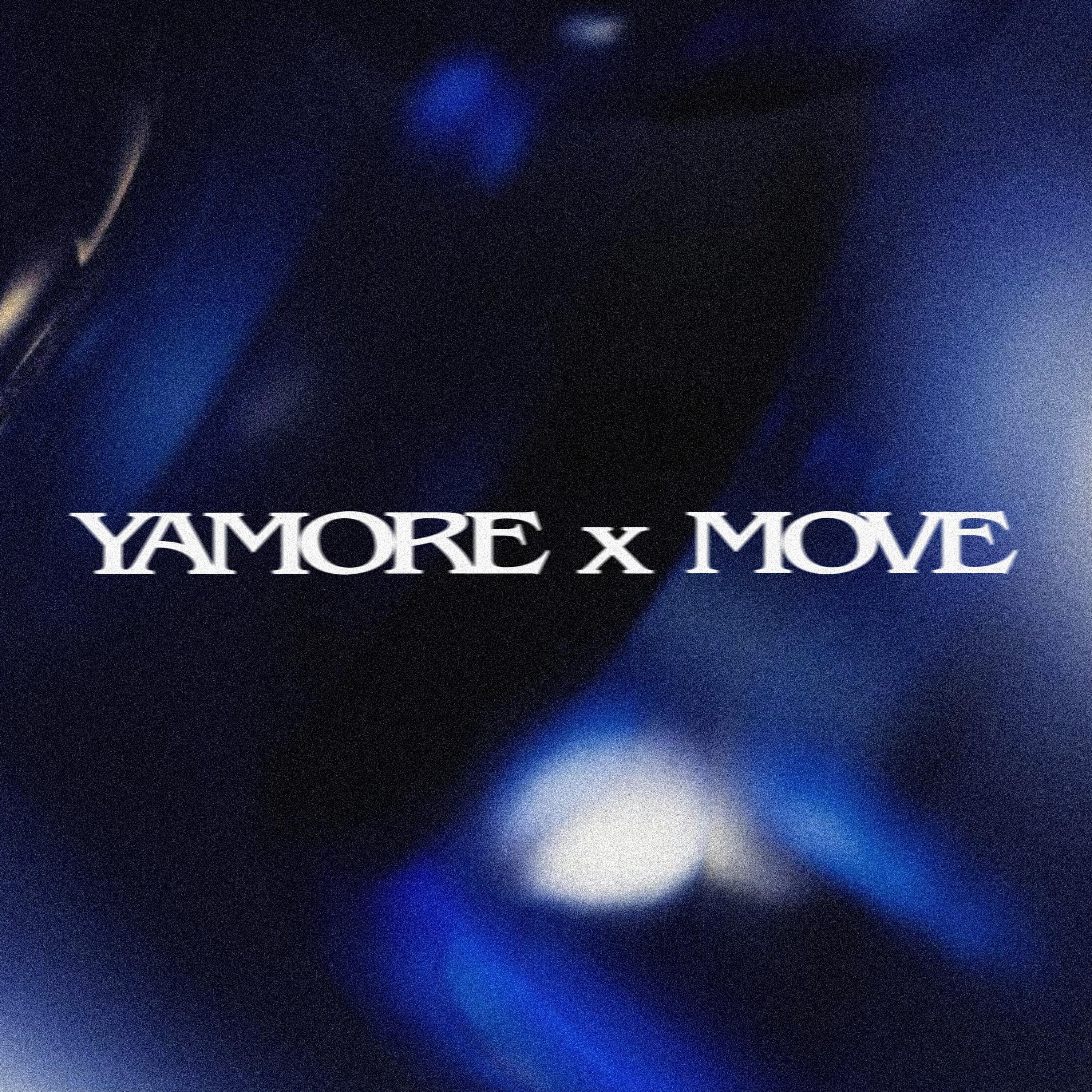 Релиз Yamore X Move