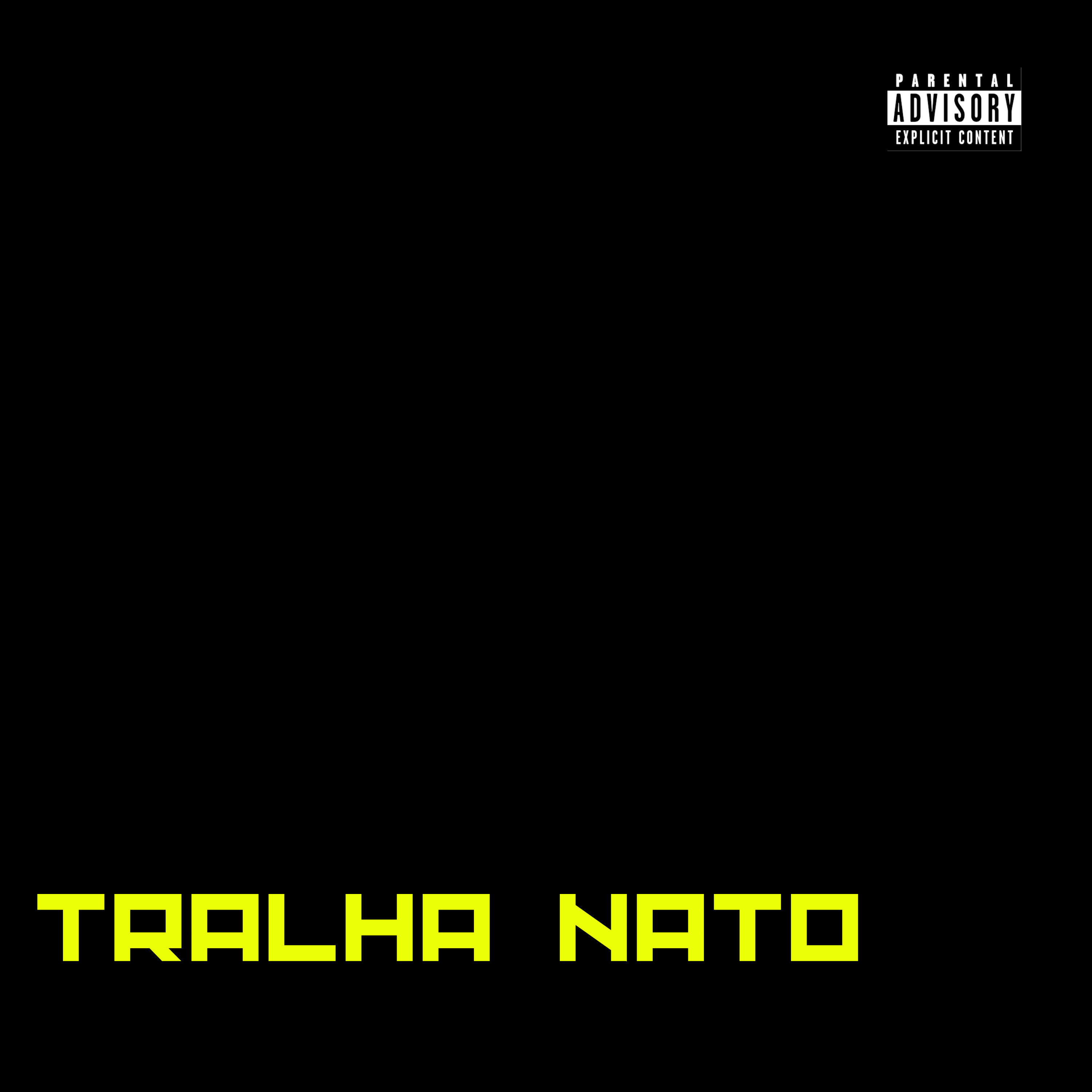 Релиз Tralha Nato