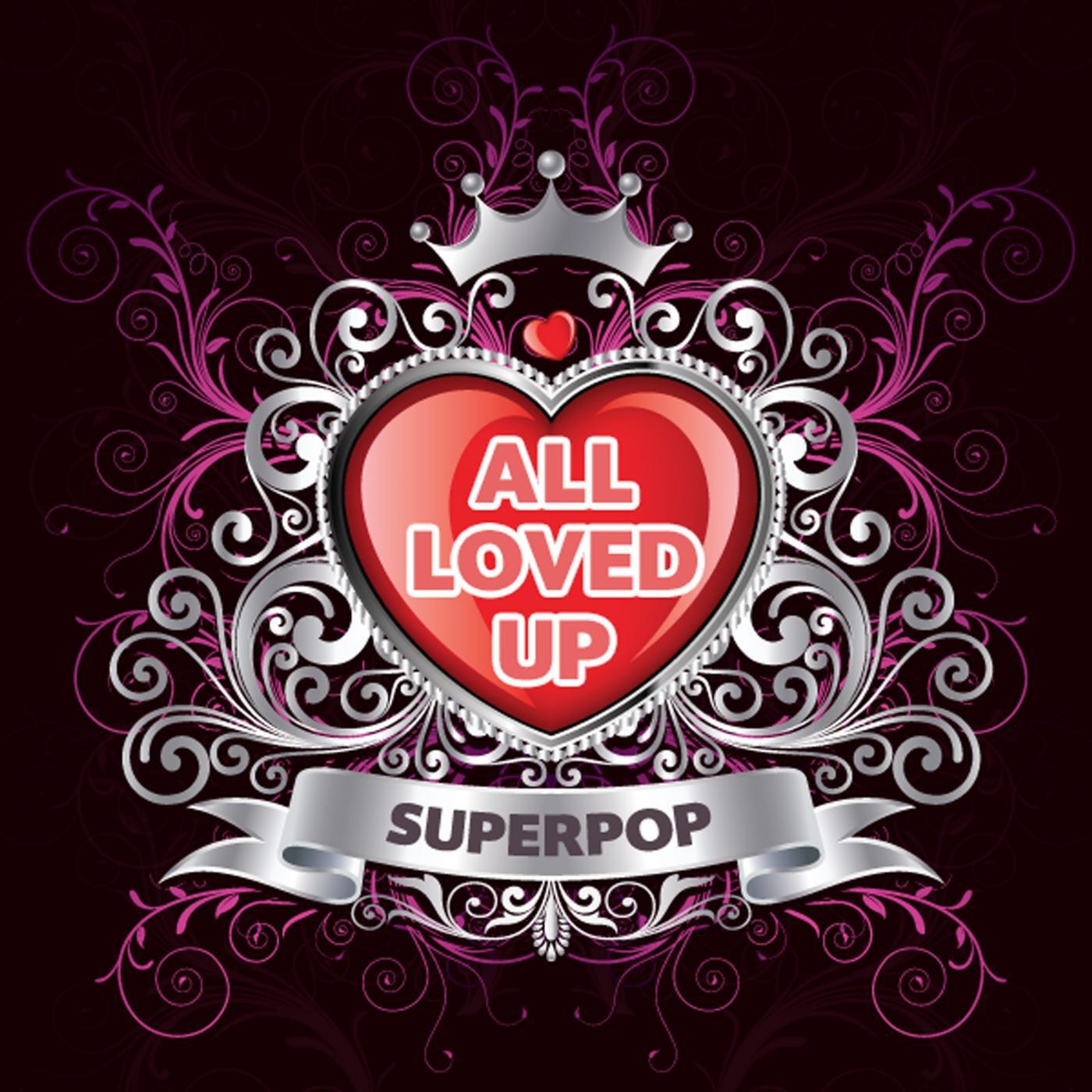 Релиз Superpop (All Loved Up)