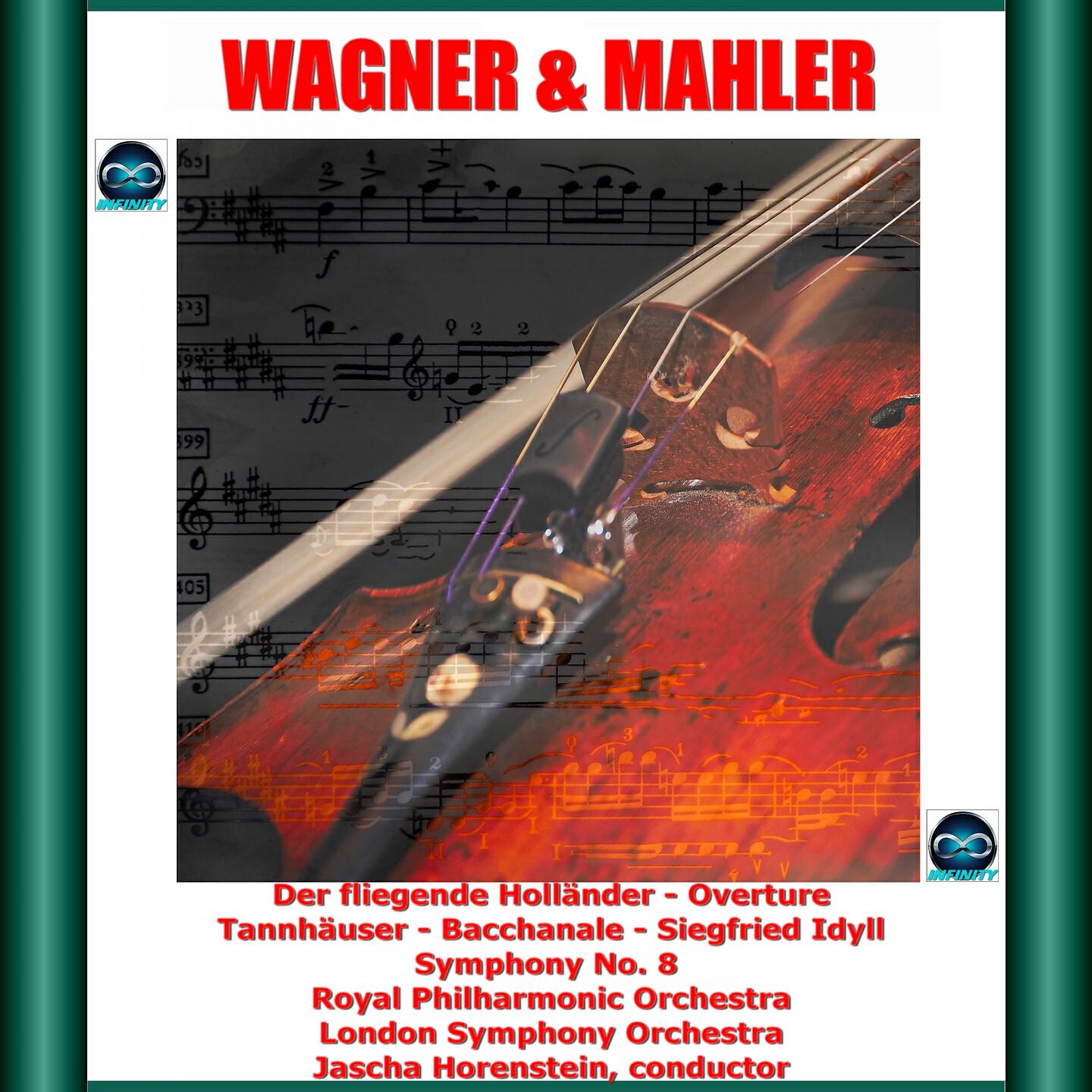 Релиз Wagner & Mahler: Der fliegende Holländer - Overture, Tannhäuser - Bacchanale, Siegfried Idyll - Symphony No. 8