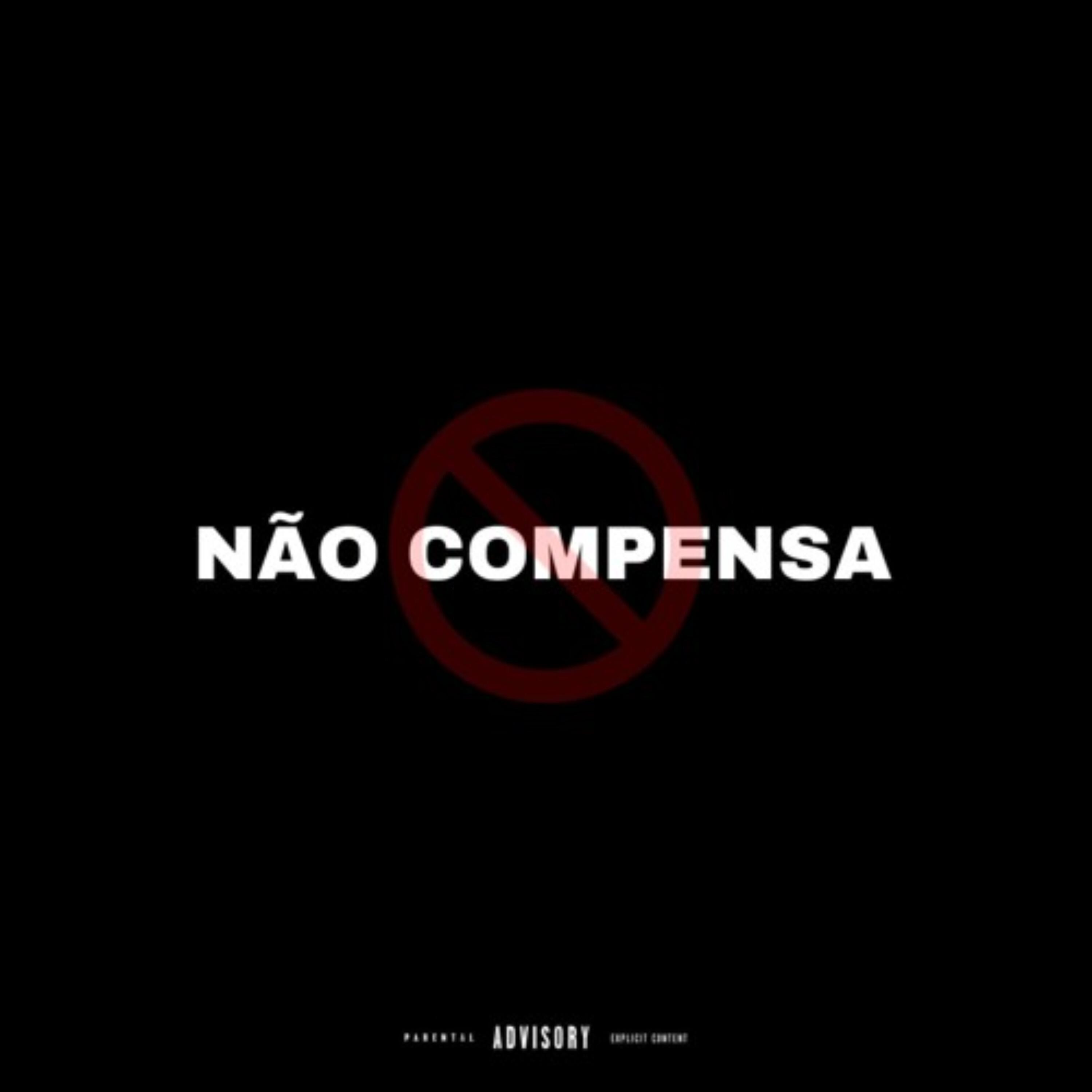 Релиз Não Compensa