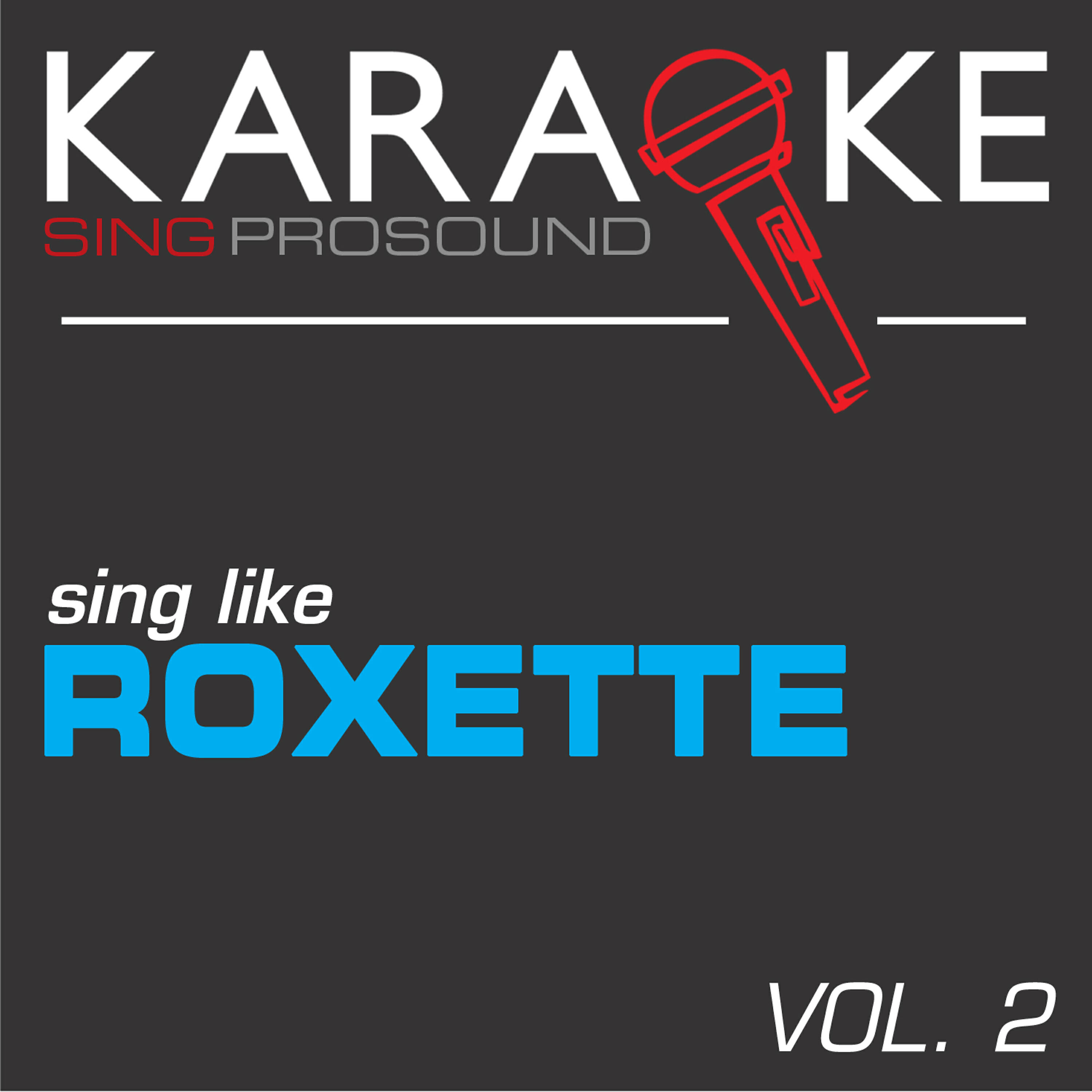 Релиз Karaoke in the Style of Roxette, Vol. 2