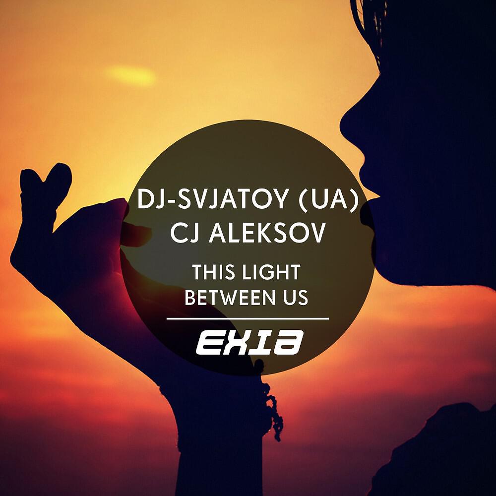 DJ-Svjatoy (UA) & CJ Aleksov