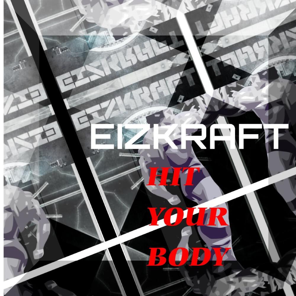 Релиз Hit Your Body (Single Edit)
