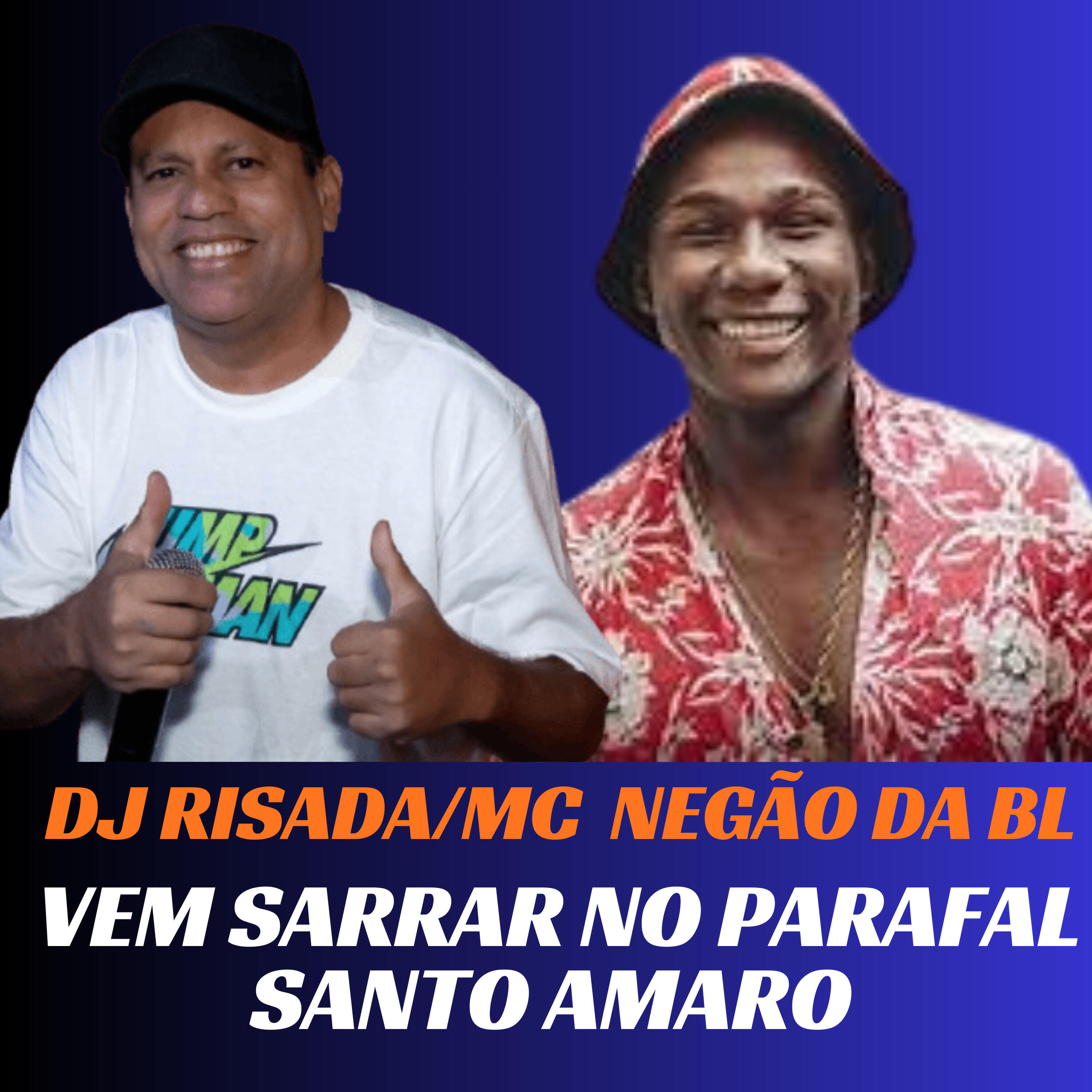 Релиз Vem Sarrar no Parafal Santo Amaro