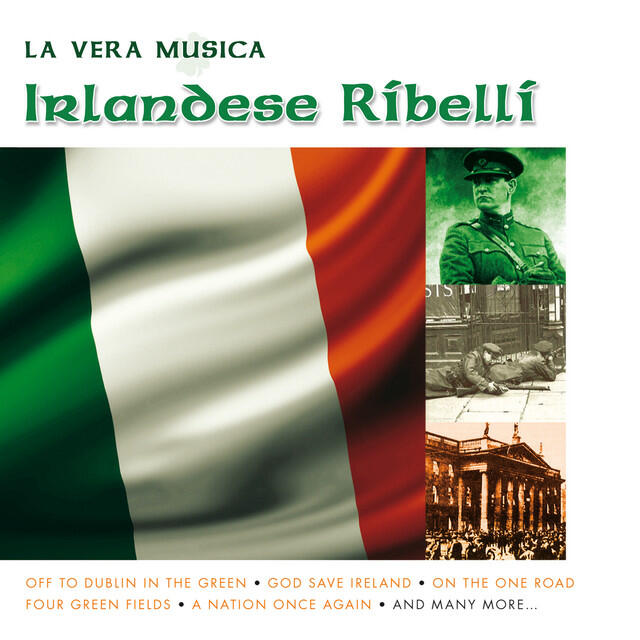 Релиз La Vera Music Irlandese Ribelli