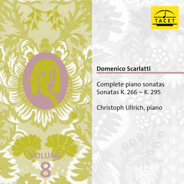 Релиз Domenico Scarlatti: Complete Piano Sonatas, Vol. 8