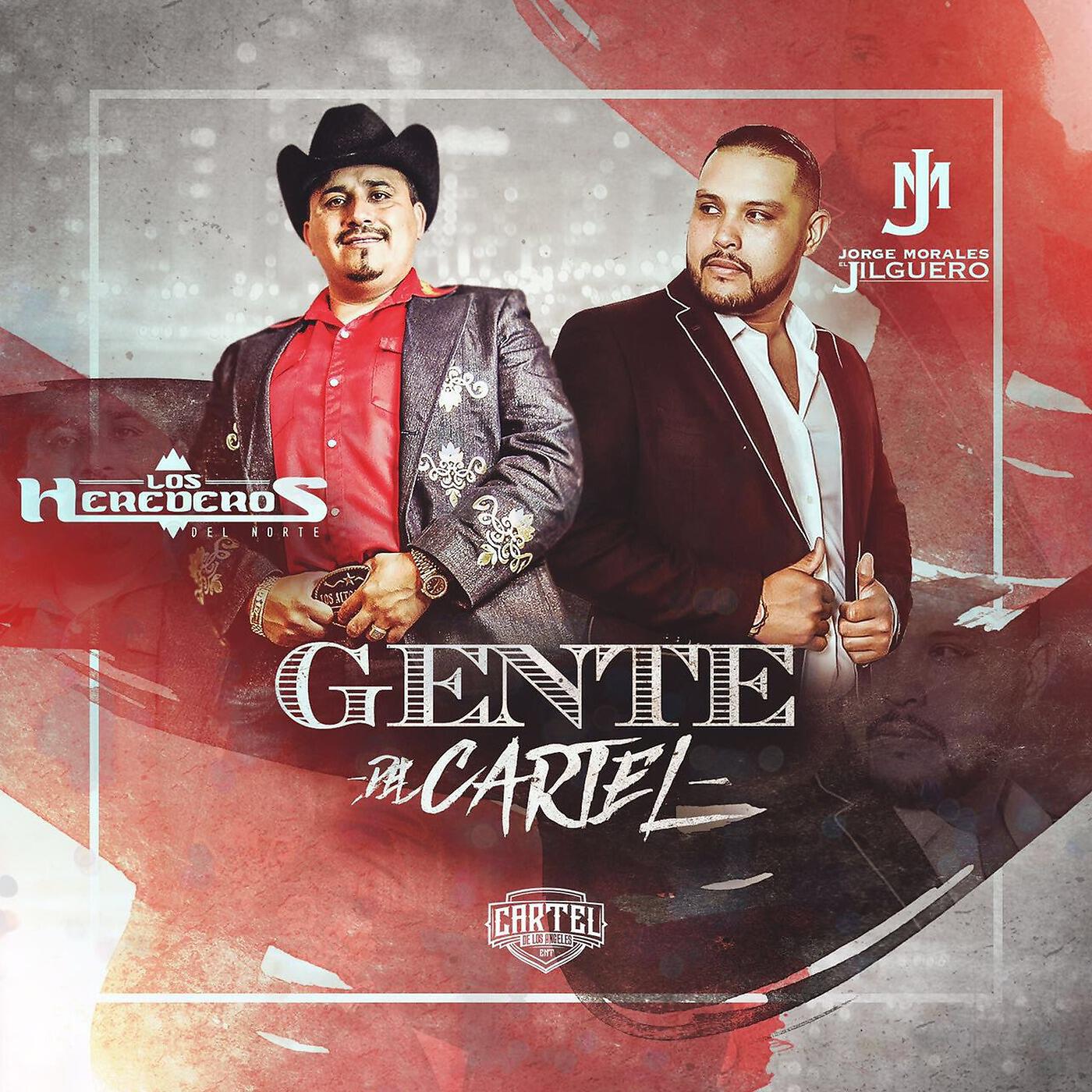 Релиз Gente del Cartel (feat. Jorge Morales El Jilguero)