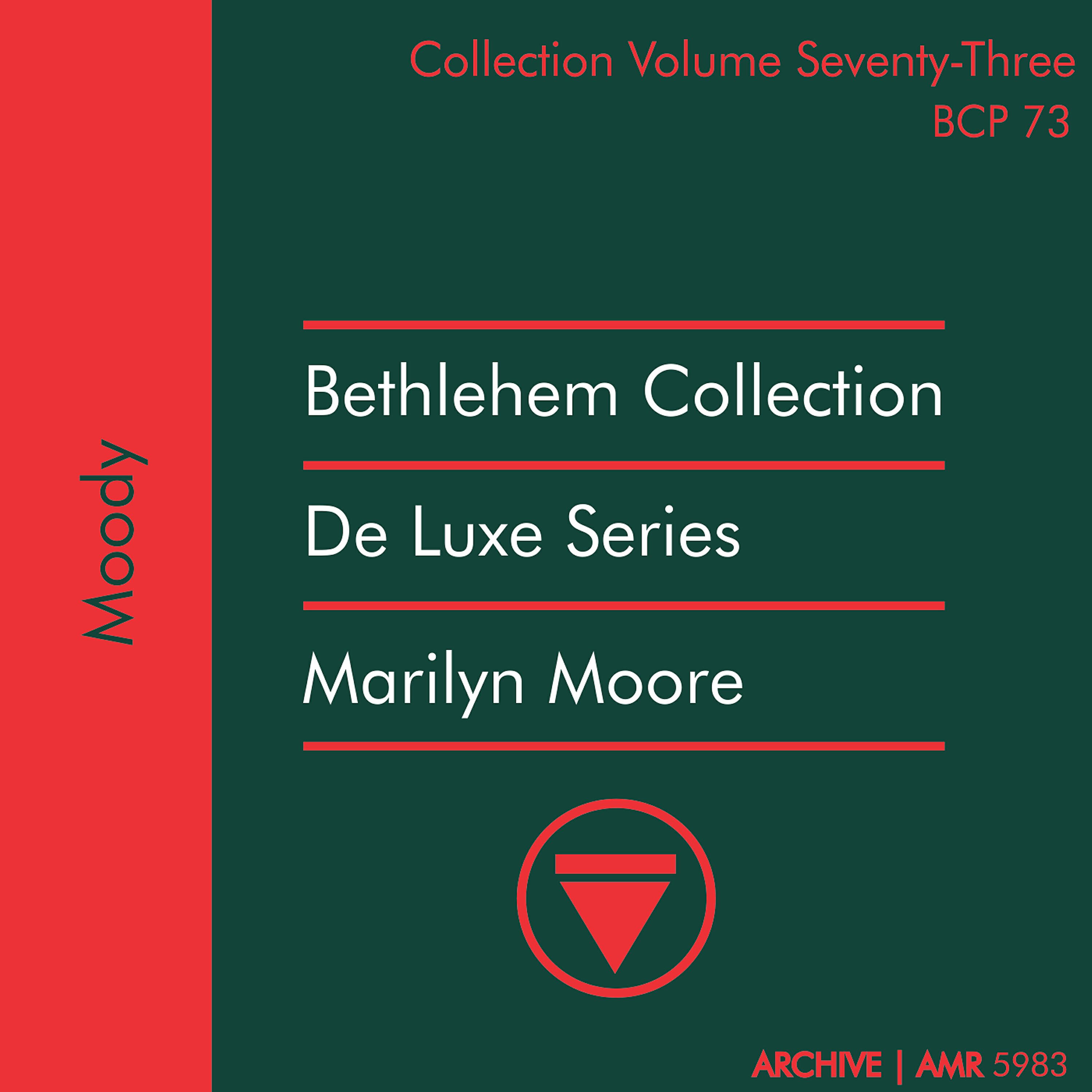 Релиз Deluxe Series Volume 73 (Bethlehem Collection): Moody
