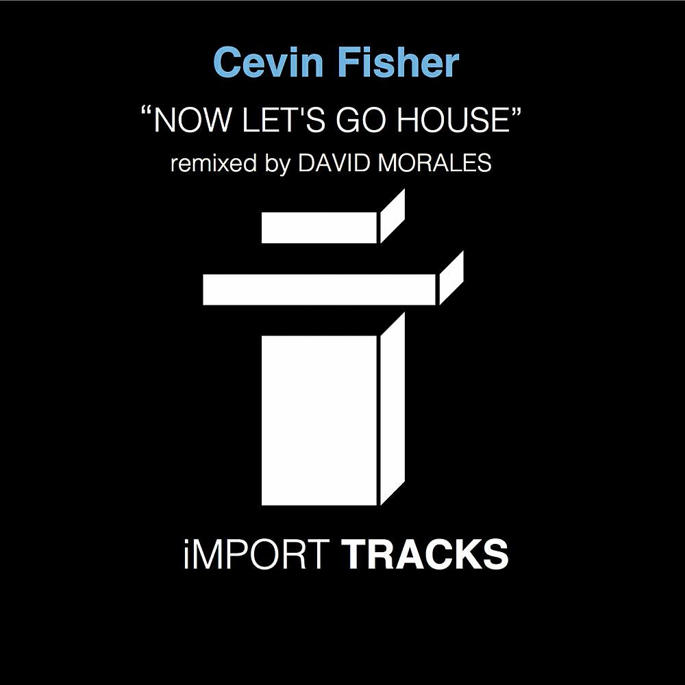 Релиз Now Let's Go House