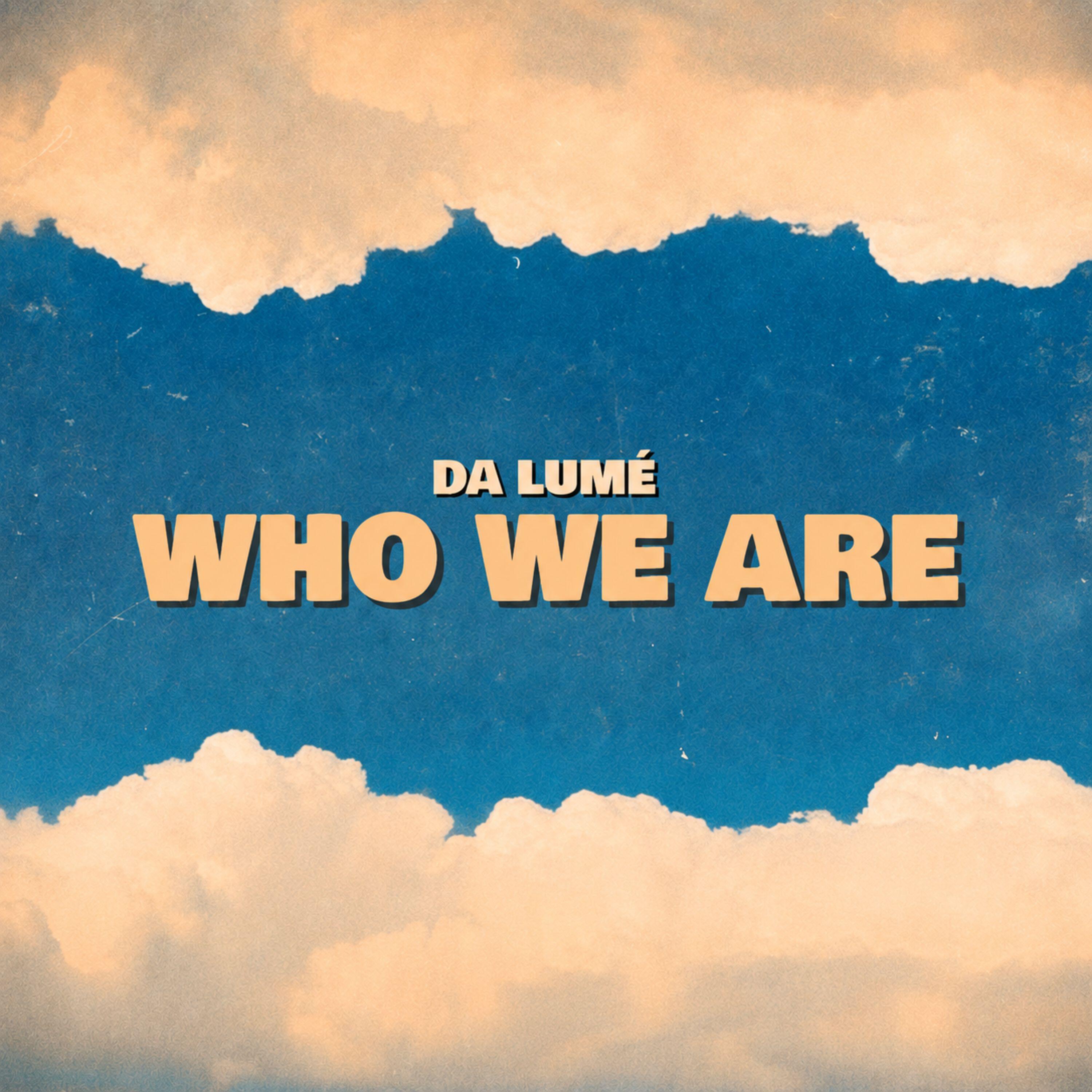 Релиз Who We Are
