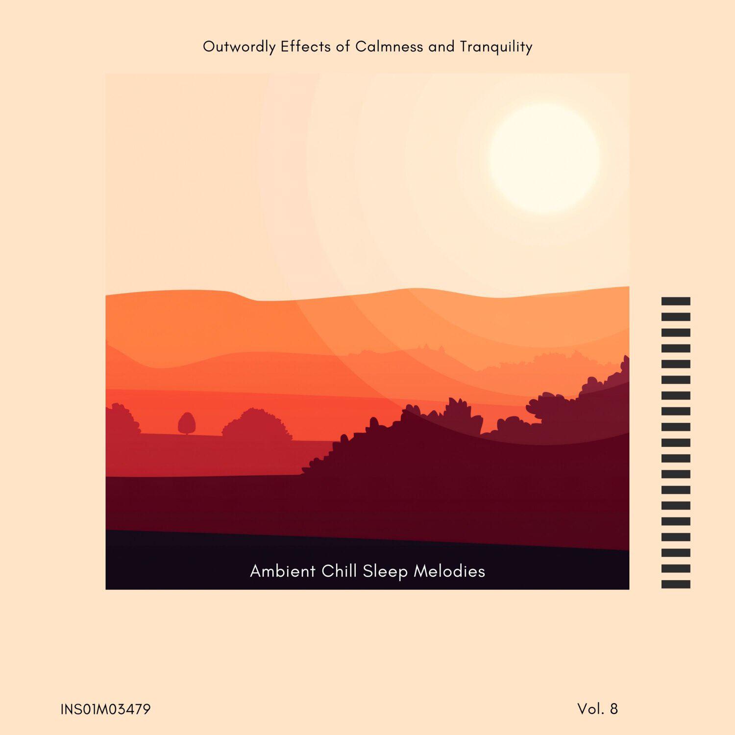 Релиз Ambient Chill Sleep Melodies - Outwordly Effects of Calmness and Tranquility, Vol. 08