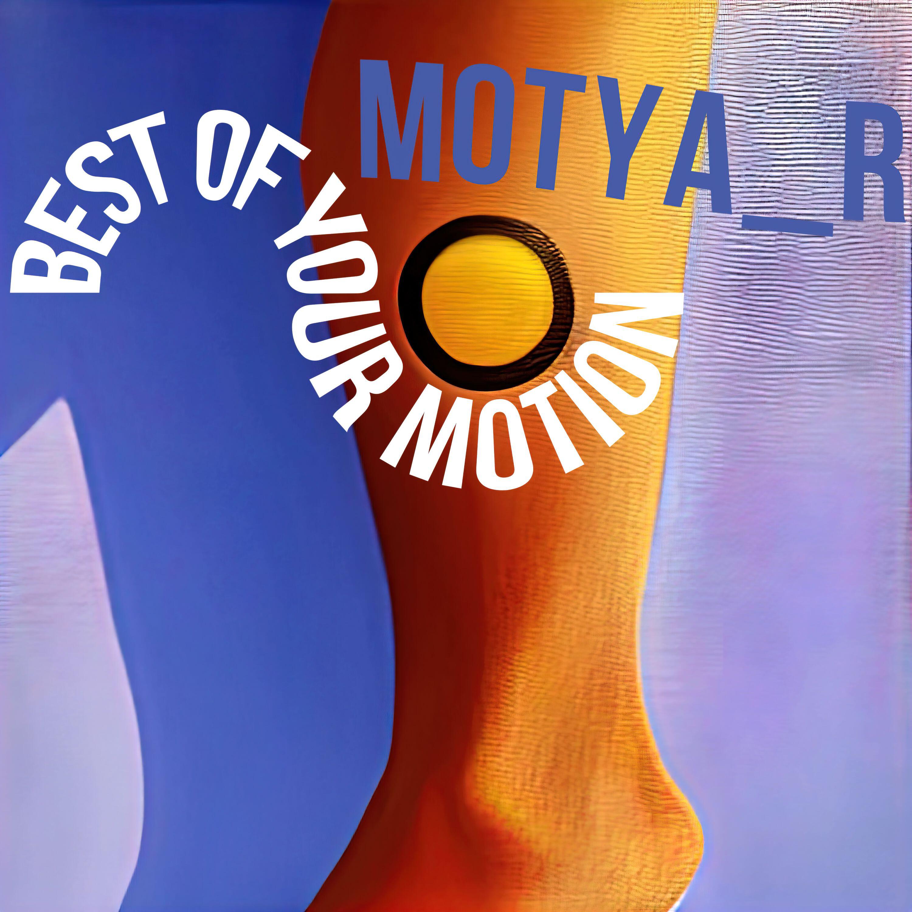 Релиз Best Of Your Motion