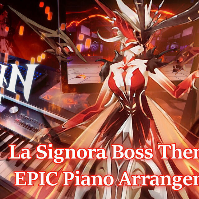 Релиз Genshin Impact/La Signora Boss Theme (Phase 2) [EPIC Piano Arrangement]