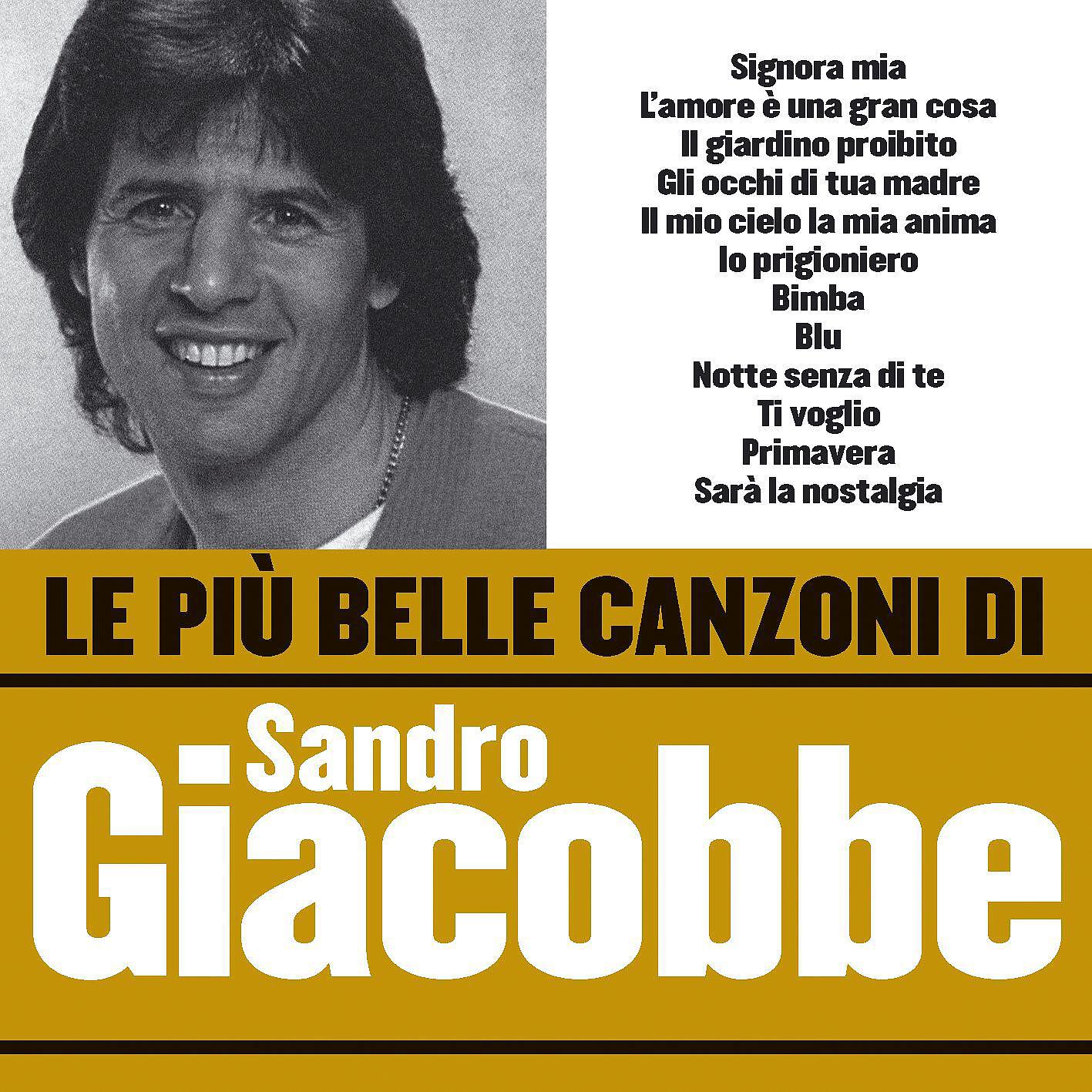 Релиз Le più belle canzoni di Sandro Giacobbe