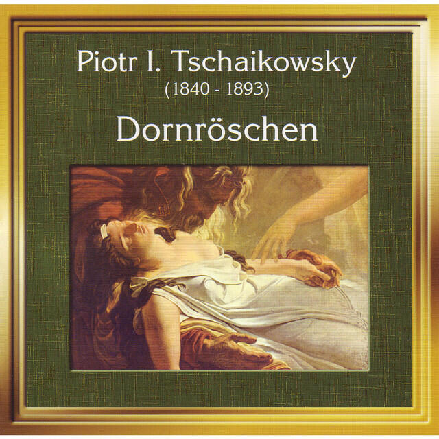 Релиз Peter Tschaikowsky - Dornröschen