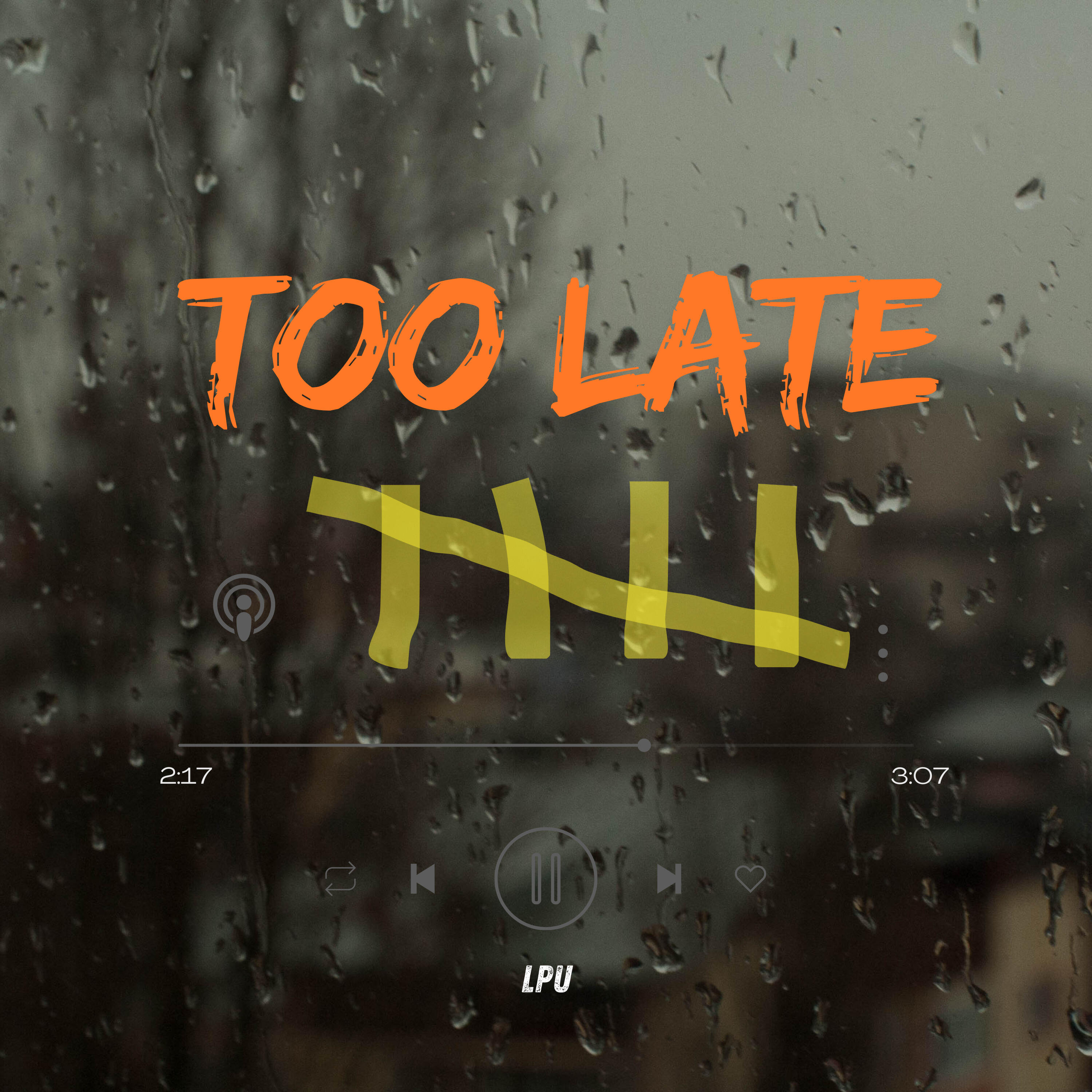 Релиз Too Late