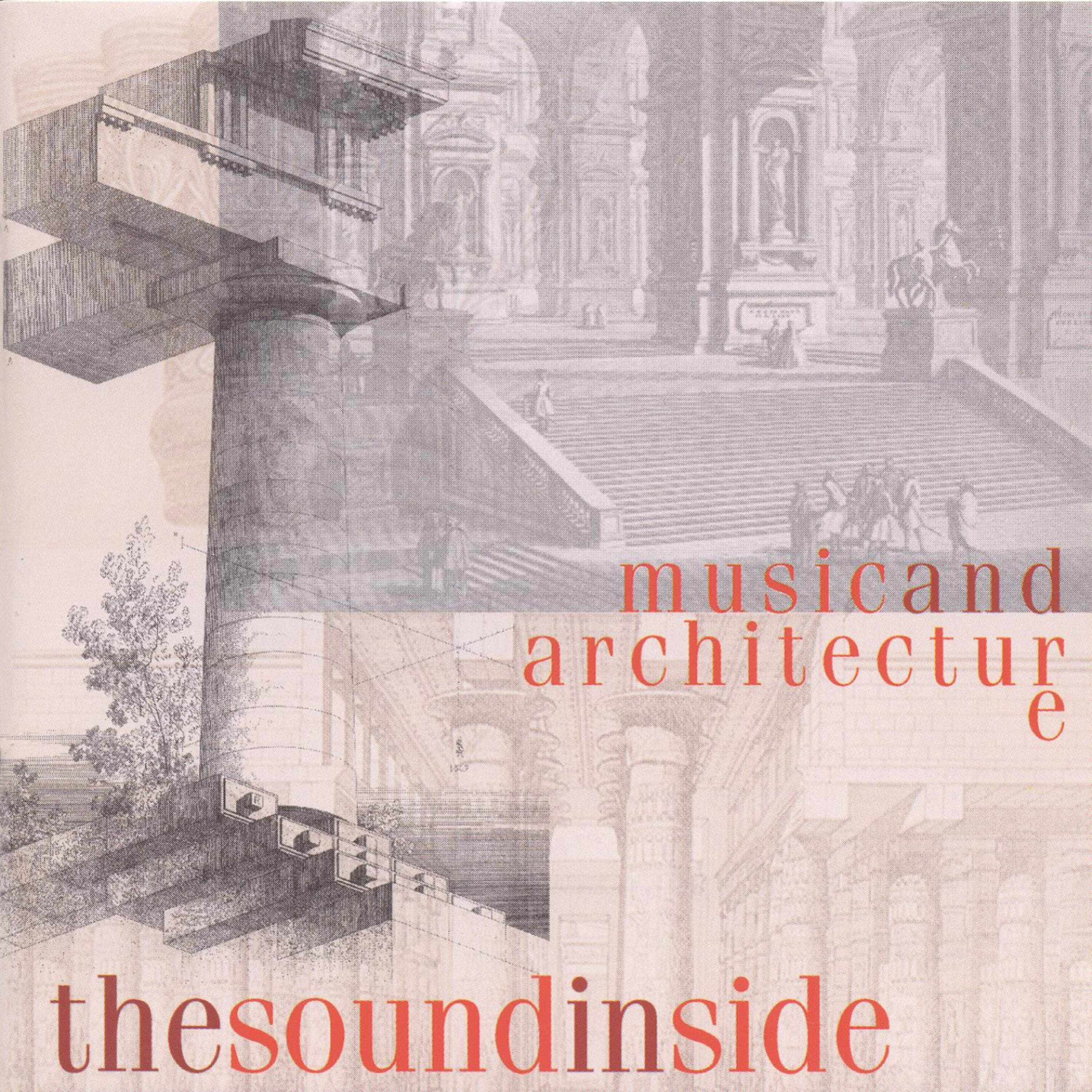 Релиз The Sound Inside: Music and Architecture