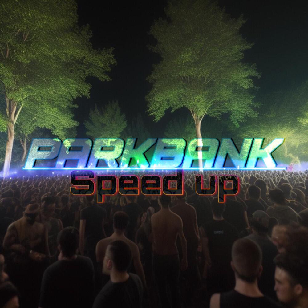 Релиз Parkbank (Speed up)