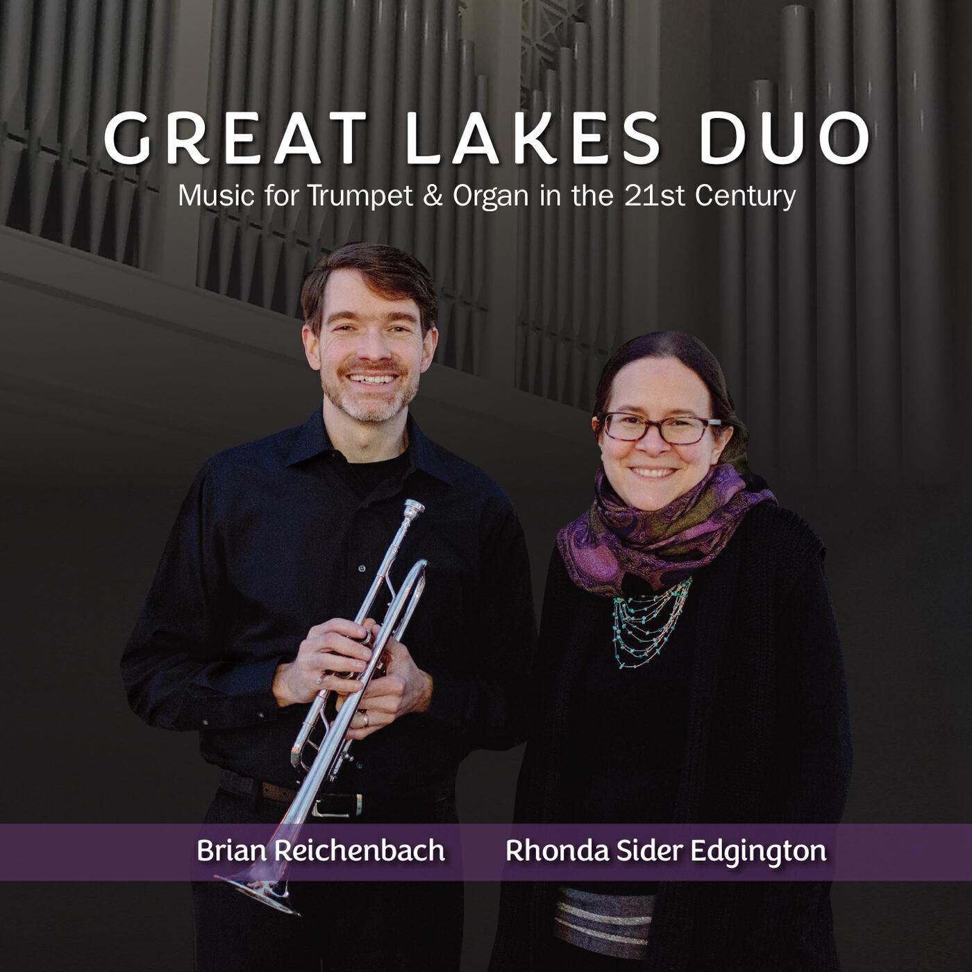 Релиз Great Lakes Duo: Music for Trumpet & Organ in the 21st Century