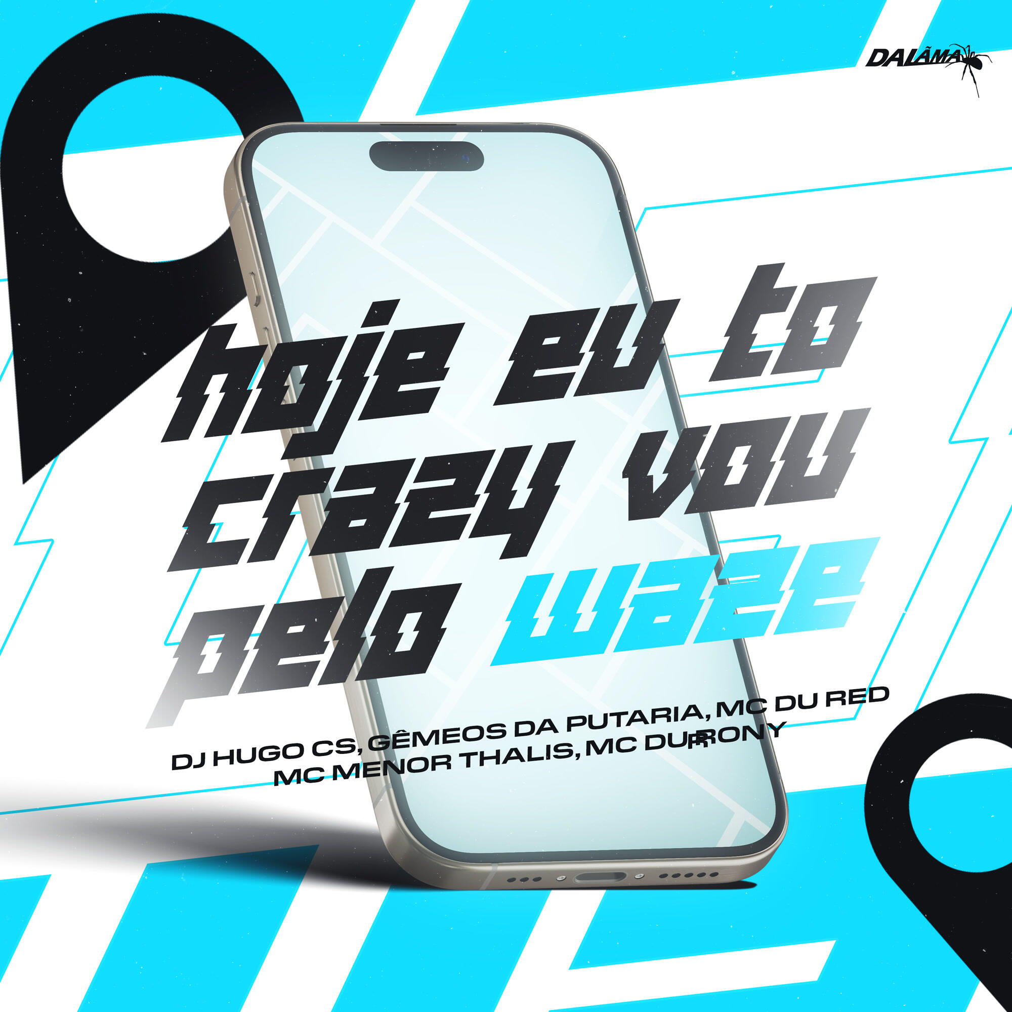 Релиз Hoje Eu To Crazy Vou Pelo Waze